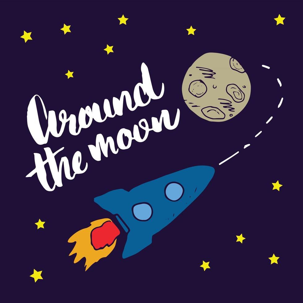 Rocket hand drawn sketch with lettering around the moon, T-shirt print design for kids vector illustration