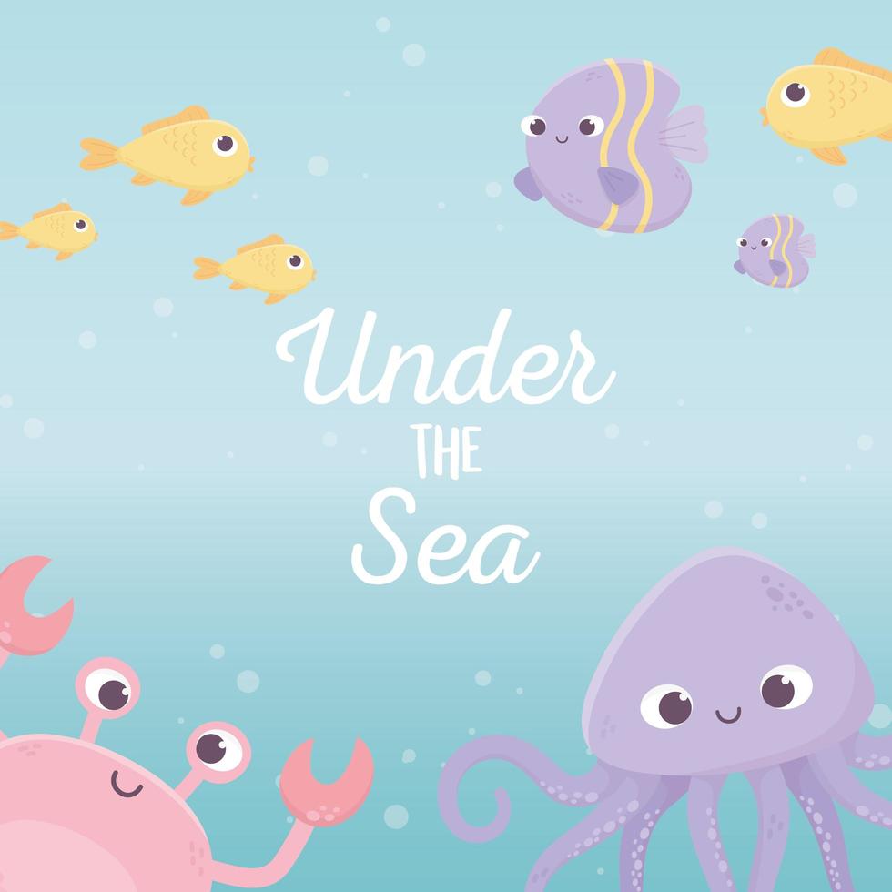 octopus crab fishes bubble life cartoon lettering under the sea vector