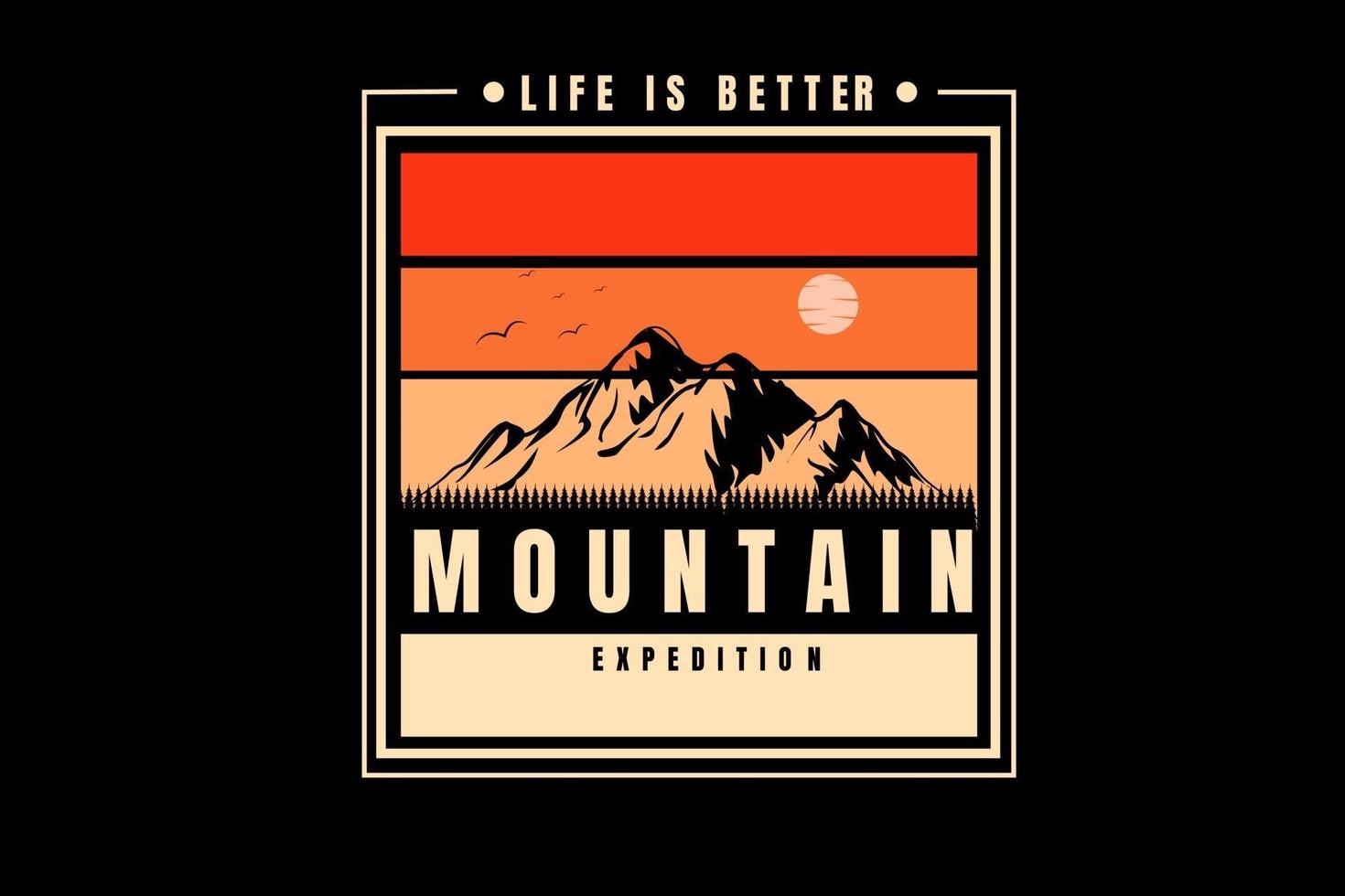 la vida es mejor expedición de montaña color naranja y amarillo vector