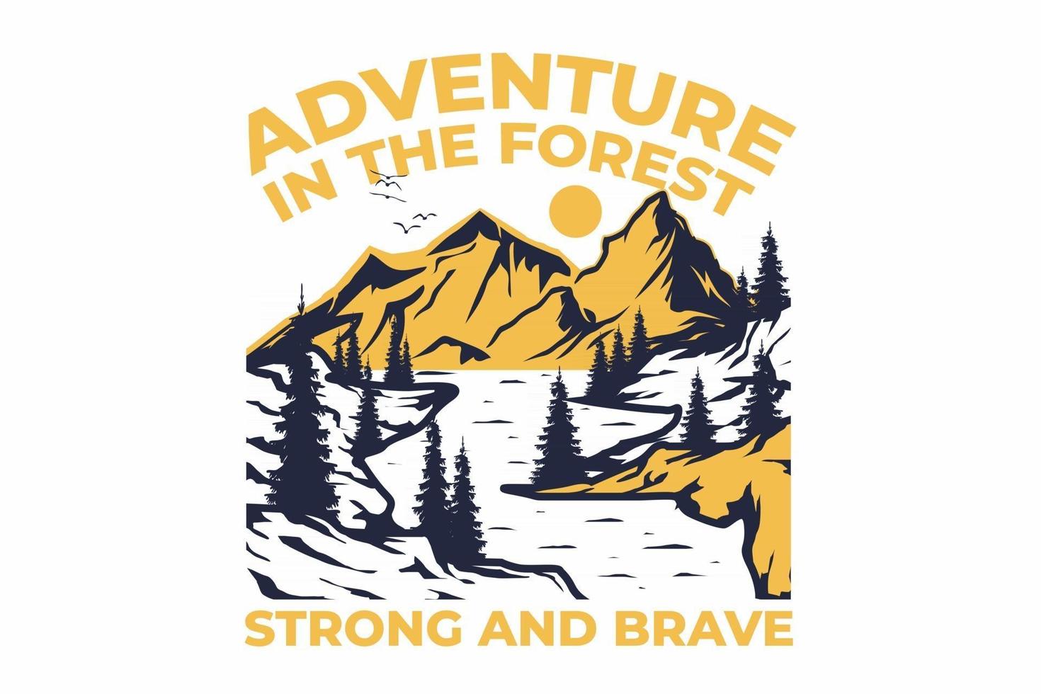 T-shirt retro adventure in the forest strong and brave vintage style hand drawn vector