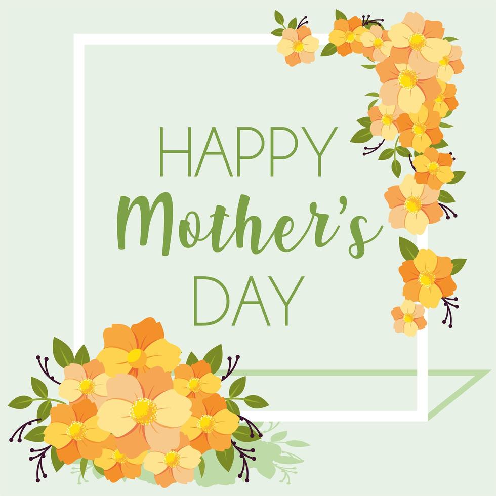 Tarjeta con etiqueta feliz día de la madre y marco de flores. vector