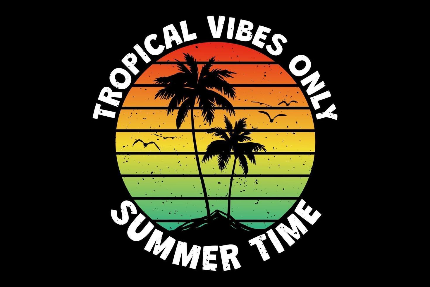 camiseta vibraciones tropicales solo horario de verano isla atardecer cielo estilo retro vintage vector