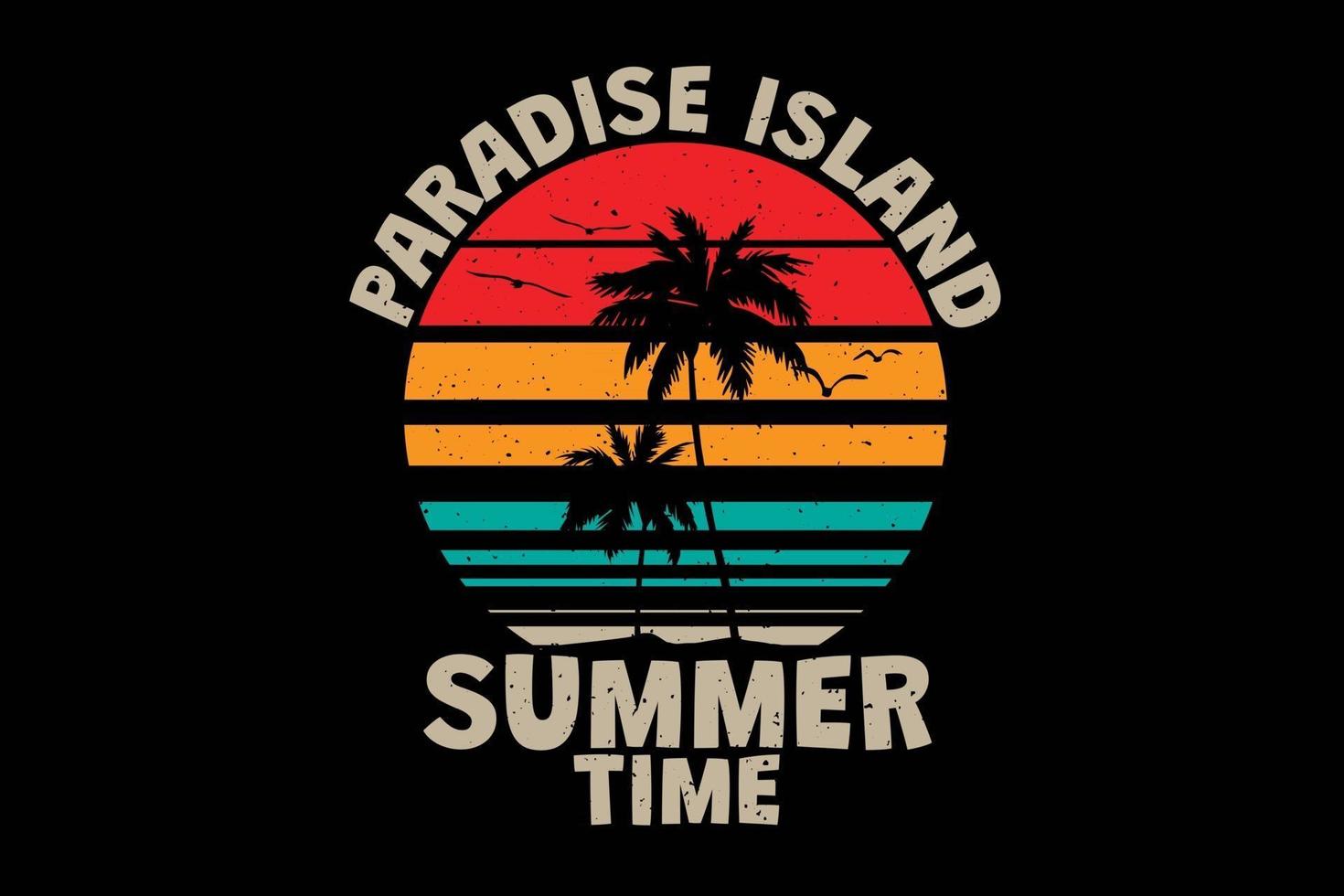 T-shirt paradise island summer time retro vintage style vector