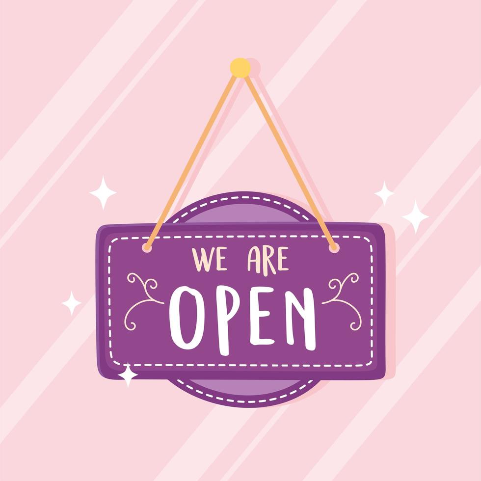 we are open sign, hanging purple signboard text design vector