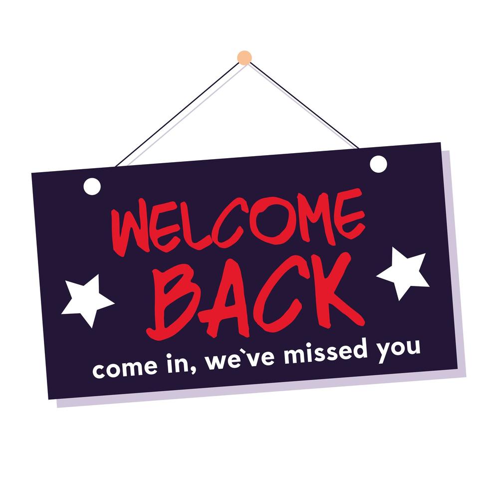 welcome back after pandemic, come in we ave missed you vector