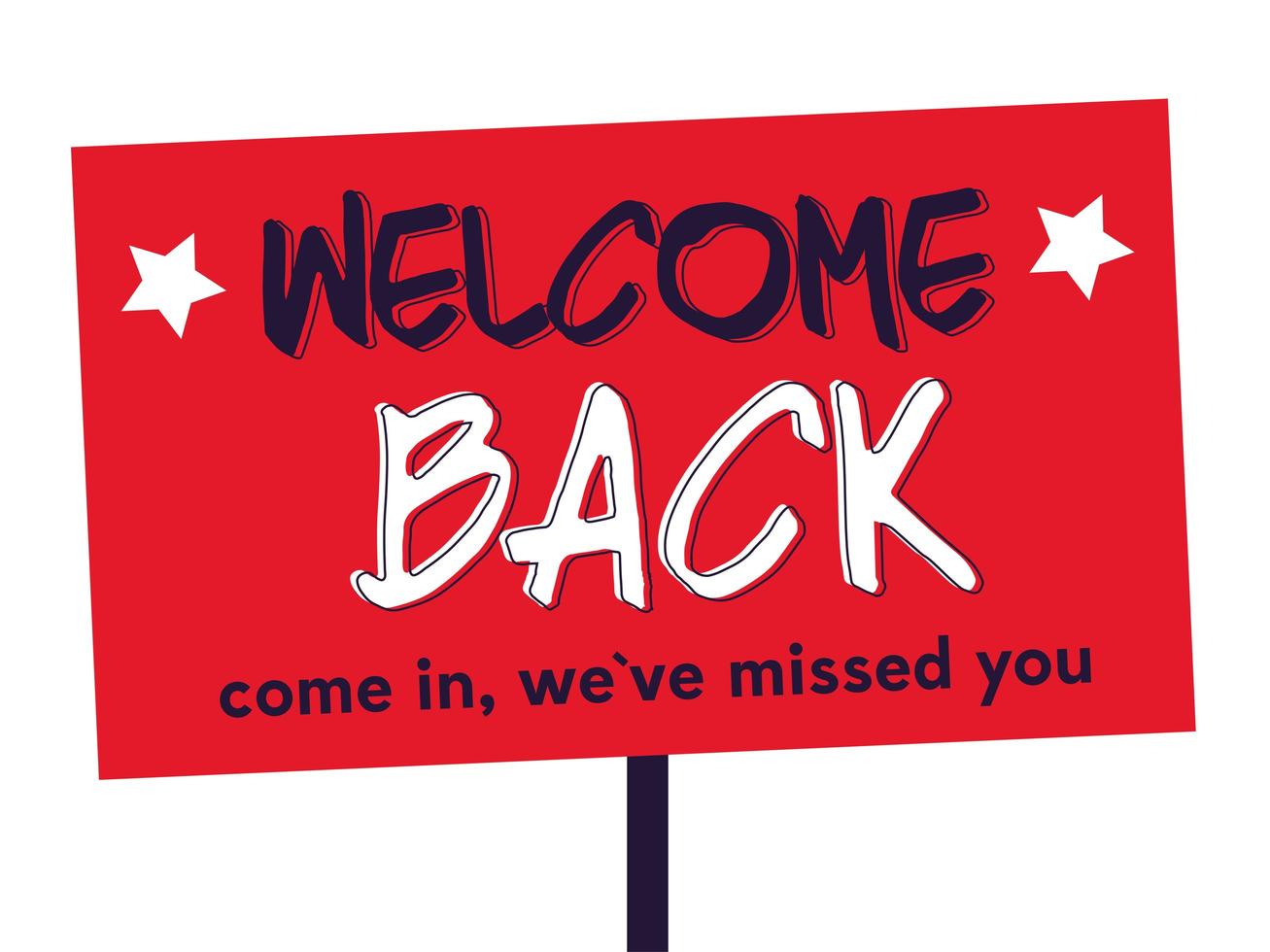 welcome back after pandemic, come in we ave missed you vector