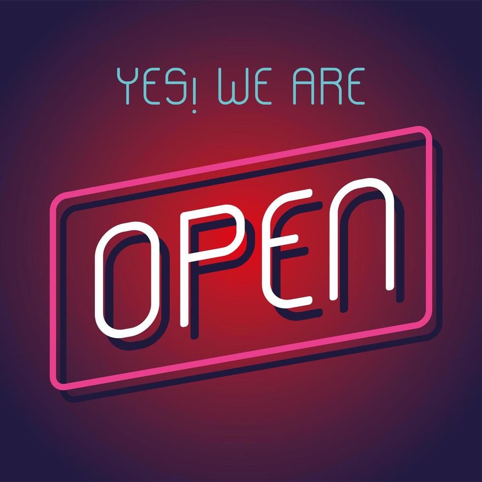 yes, we are open, poster vector