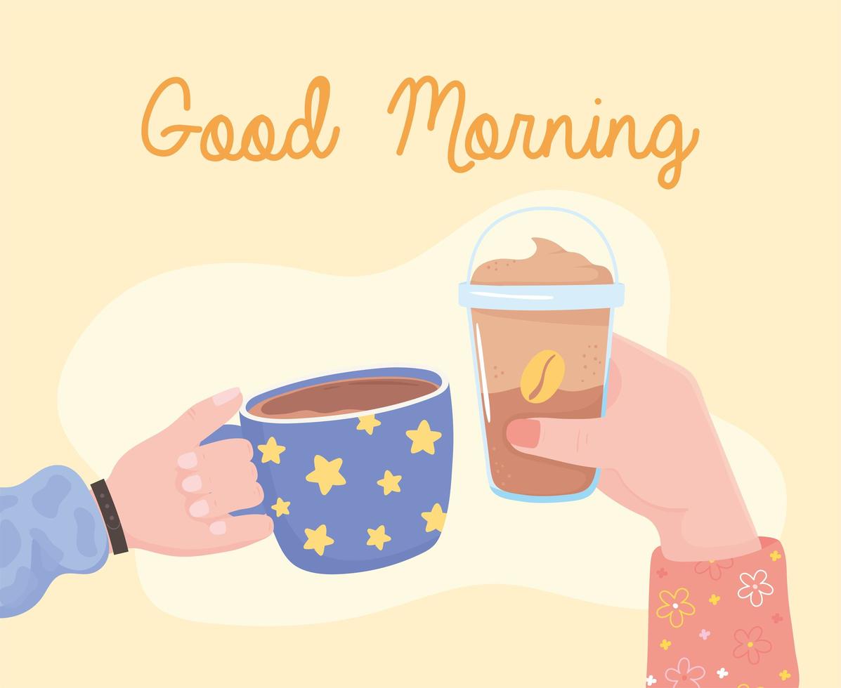 good morning, hands with frappe and coffee cup, fresh hot and cold beverage vector
