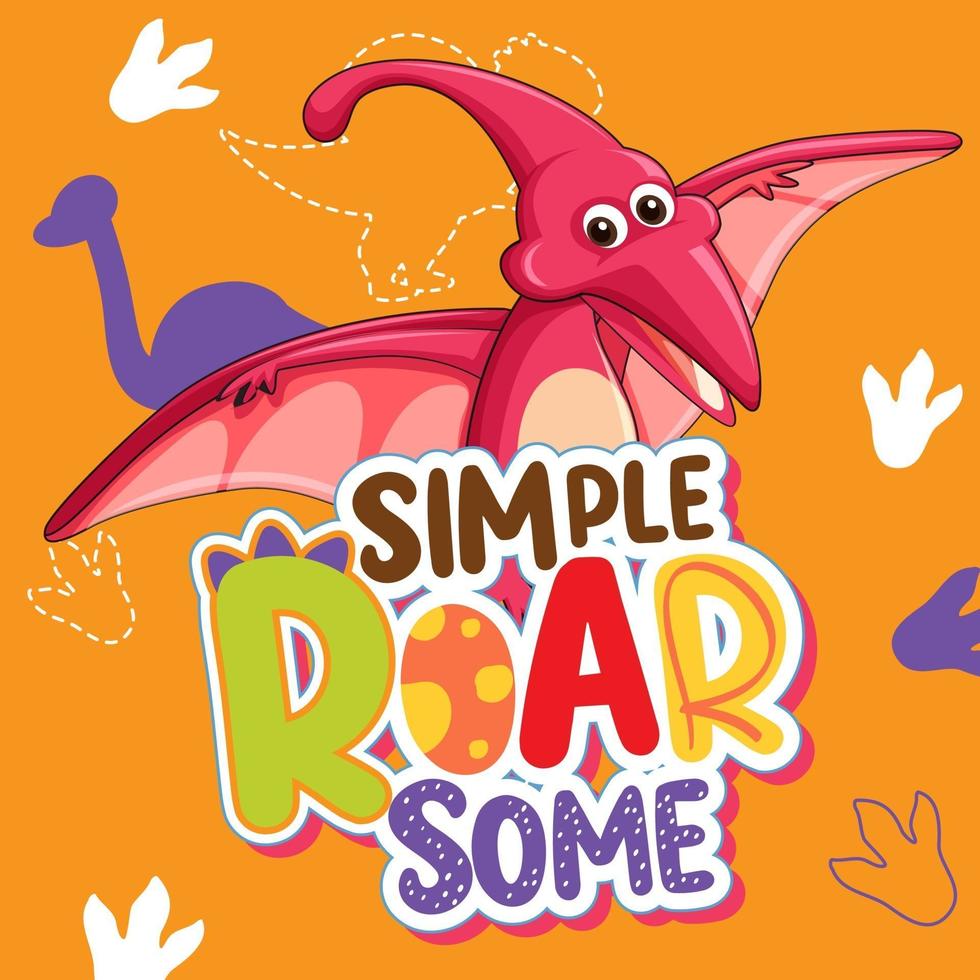 Cute dinosaur character with font design for word Simple Roar Some vector