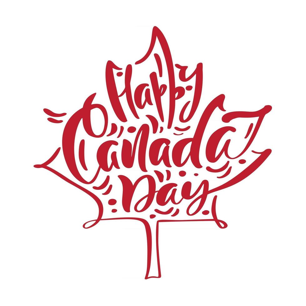 feliz día de canadá 1 de julio tarjeta o fondo con hoja de arce. vector tarjeta de felicitación canadiense. cartel festivo o pancarta con letras a mano. ilustración de diseño plano