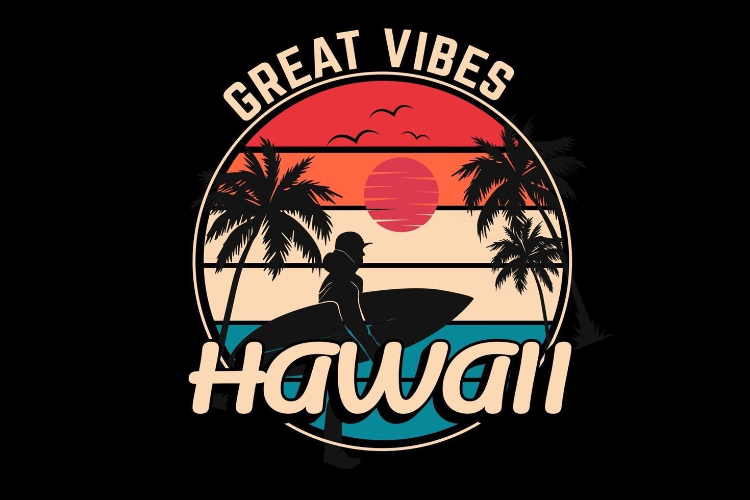 great vibes hawaii silhouette design retro vintage style vector
