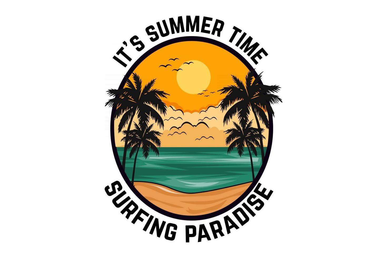 it's summer time,surfing paradise design vector