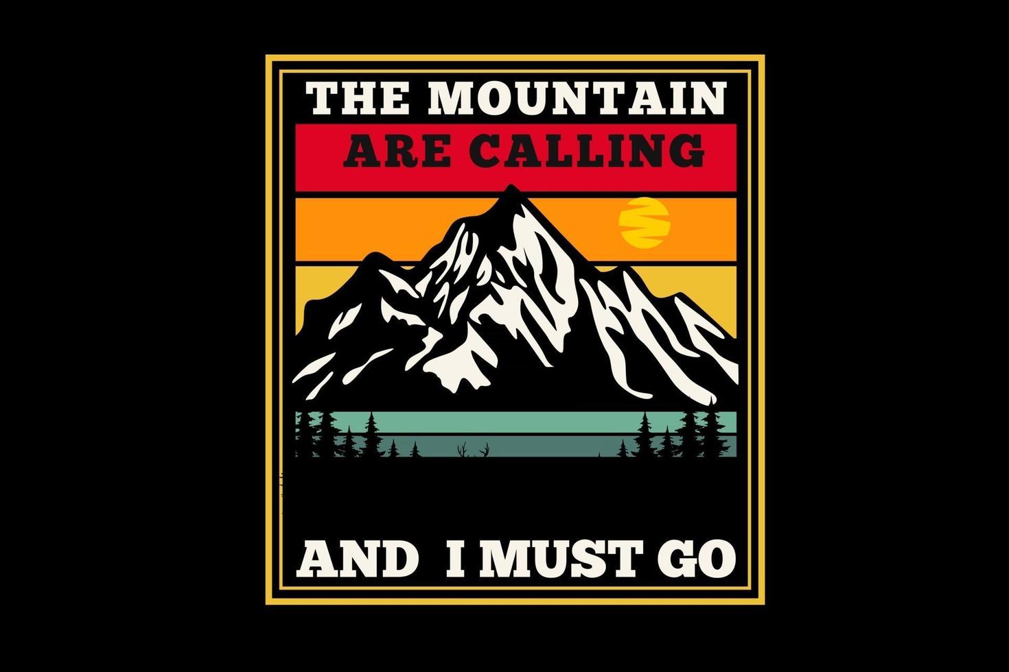 the mountain are calling silhouette design vector