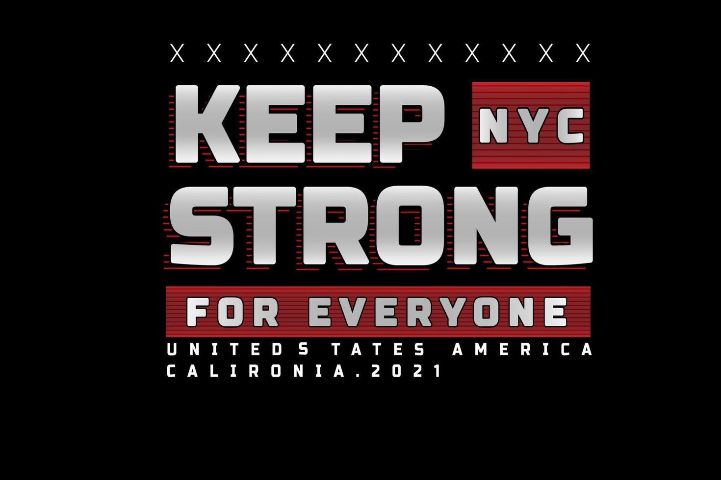 keep strong for everyone color white and red vector
