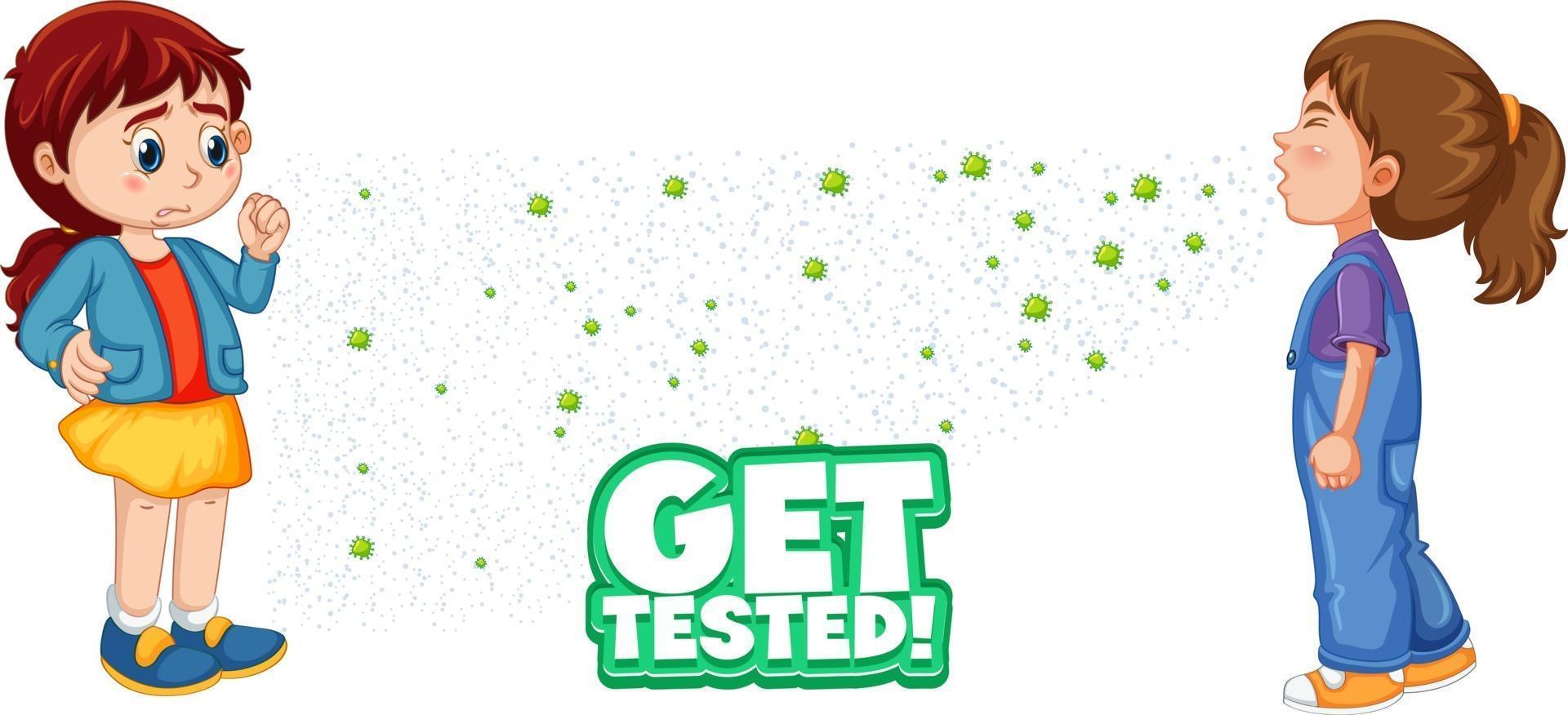 Get Tested font in cartoon style with a girl look at her friend sneezing isolated on white background vector
