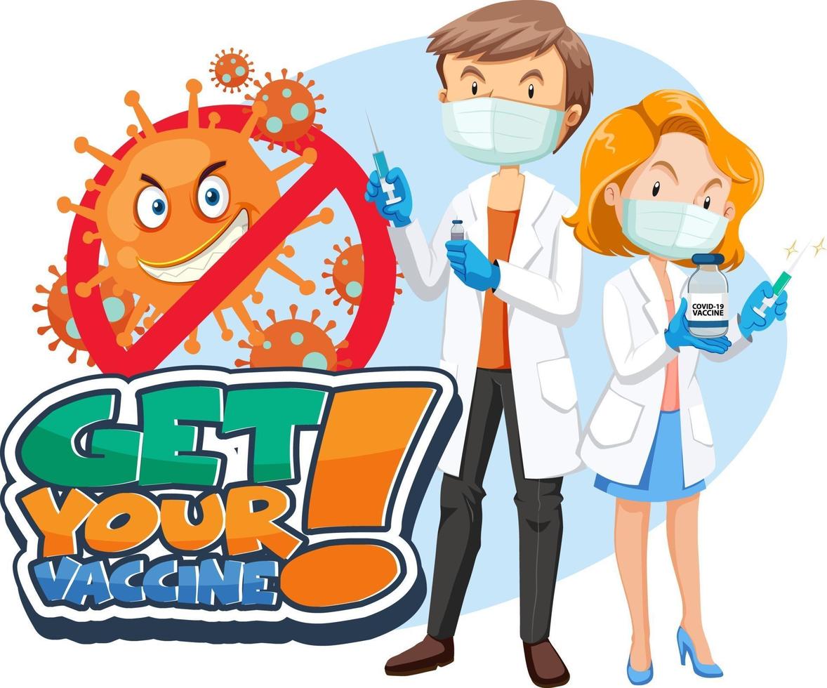 Get your vaccine font banner with doctor cartoon character vector