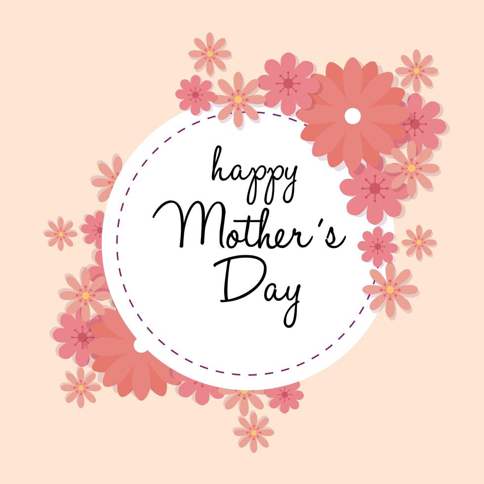 happy mother day card with frame circular of flowers decoration vector