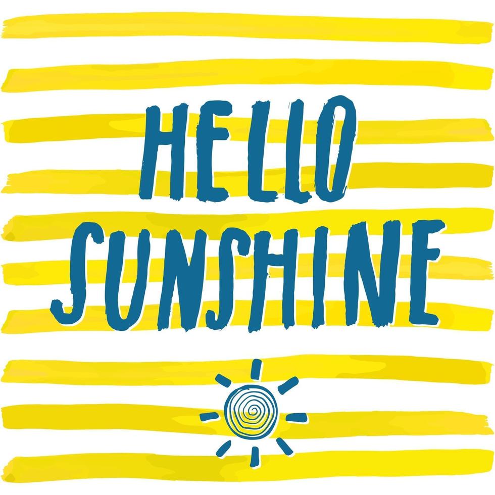 Lettering romantic summer quote hello sunshine. Hand drawn Sketch typographic design sign, Vector Illustration on color lines background