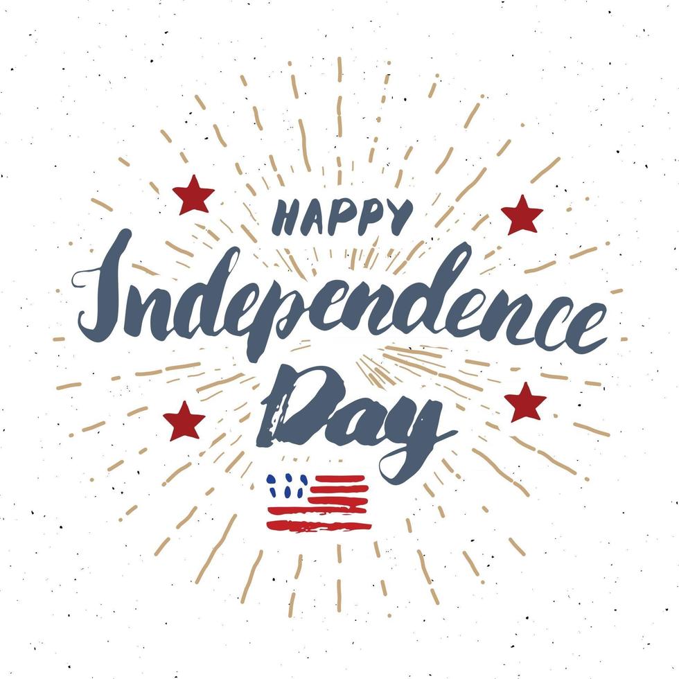 Happy Independence Day Vintage USA greeting card, United States of America celebration. Hand lettering, american holiday grunge textured retro design vector illustration.