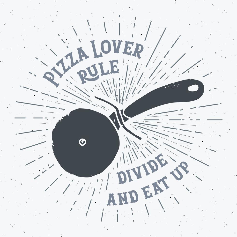 etiqueta vintage de cortador de pizza, boceto dibujado a mano, insignia retro con textura grunge, estampado de camiseta de diseño de tipografía, ilustración vectorial vector