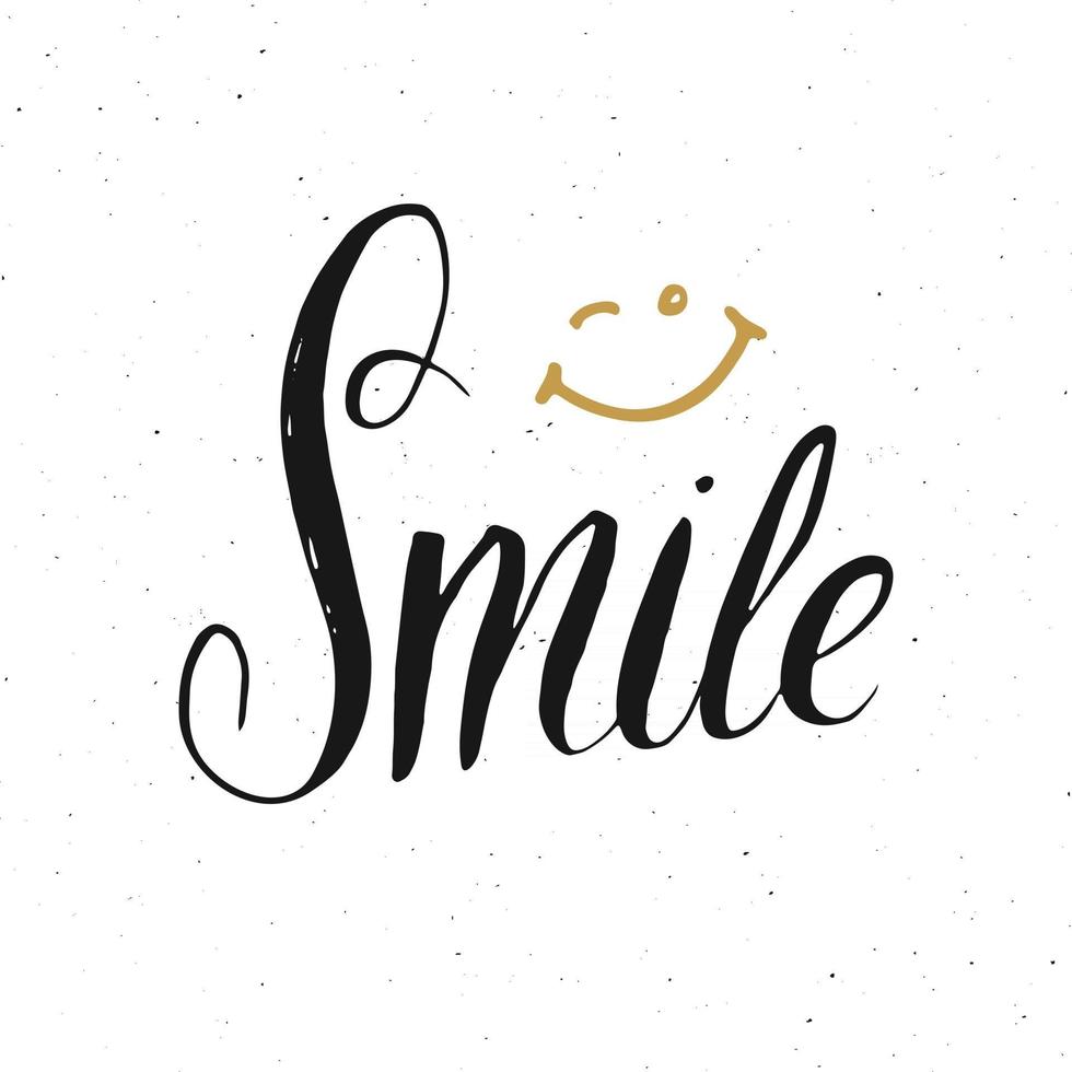 Smile lettering handwritten sign, Hand drawn grunge calligraphic text. Vector illustration