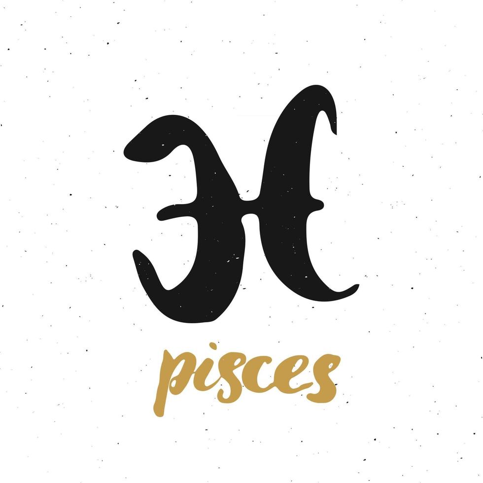 Zodiac sign Pisces and lettering. Hand drawn horoscope astrology symbol, grunge textured design, typography print, vector illustration