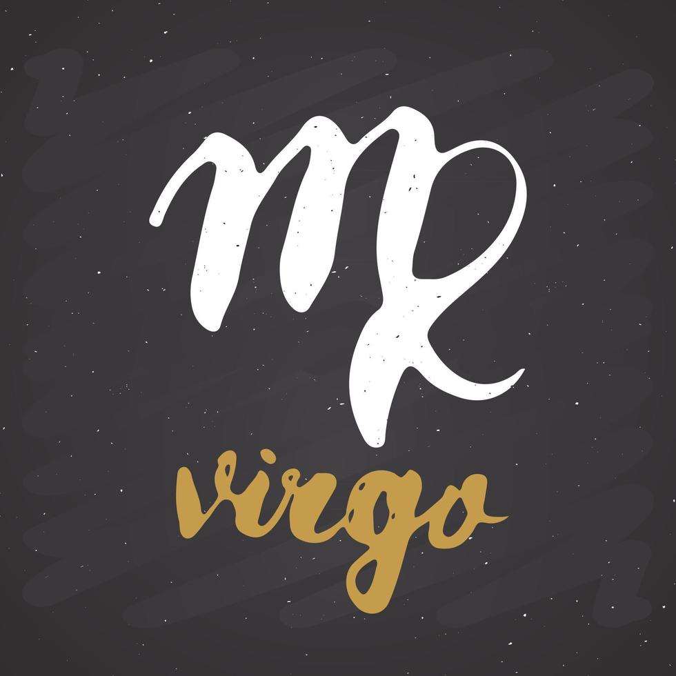 Zodiac sign Virgo and lettering. Hand drawn horoscope astrology symbol, grunge textured design, typography print, vector illustration