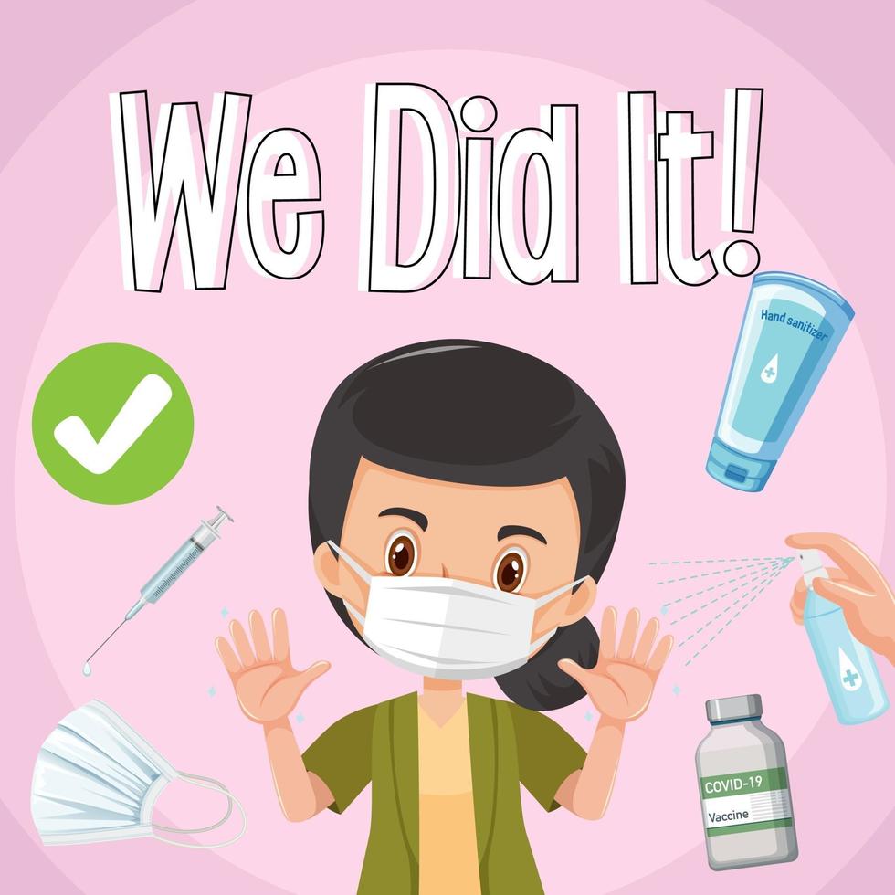 A woman wearing medical mask with We Did It font banner vector