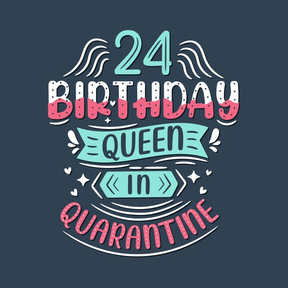 es mi cumpleaños número 24 en cuarentena. Celebración de cumpleaños de 24 años en cuarentena. vector