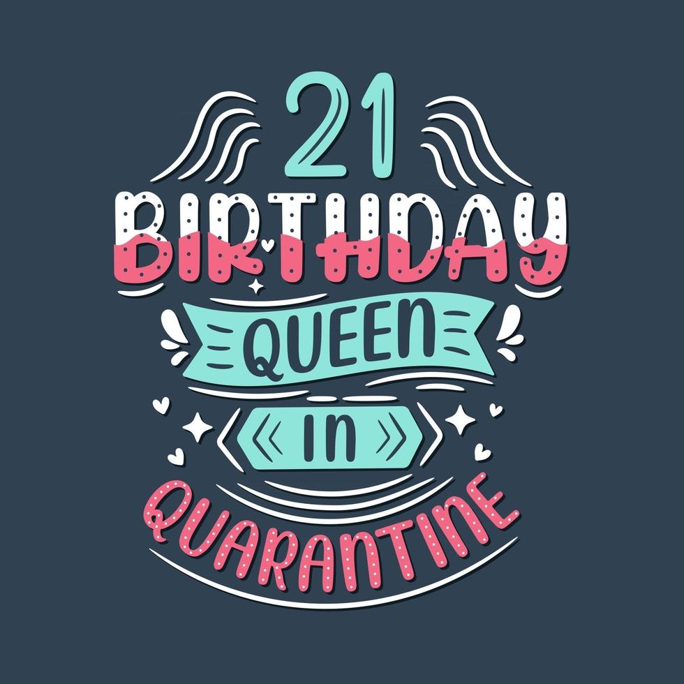 es mi cumpleaños número 21 en cuarentena. Celebración de cumpleaños de 21 años en cuarentena. vector