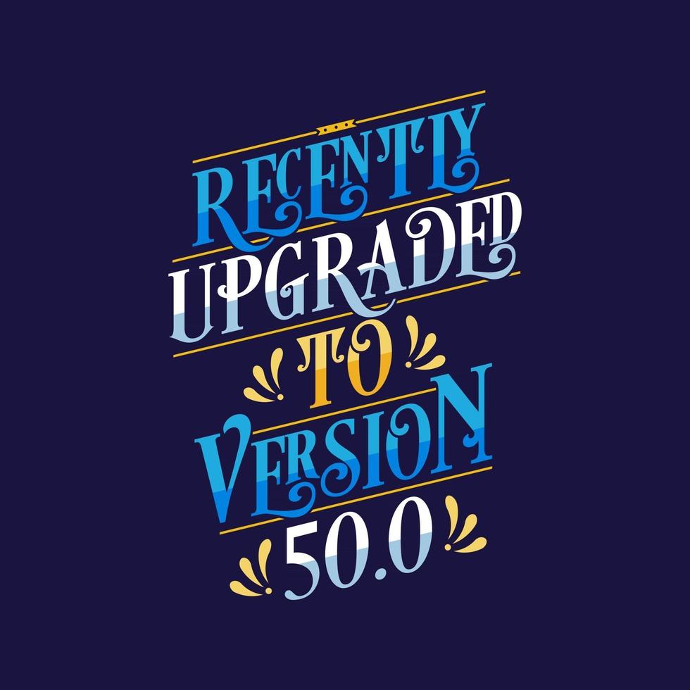 Lettering slogans for birthday,  recently upgraded to version 50.0 vector