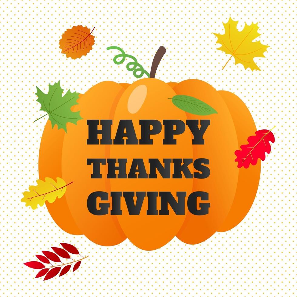 Happy thanksgiving day flat style design poster vector illustration with big pumpkin, text and autumn leaves. Celebrate the holidays