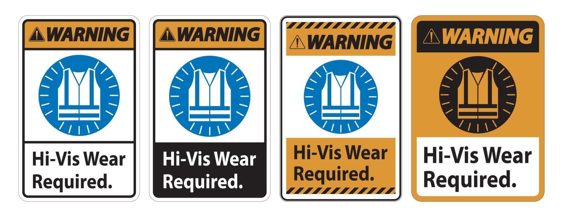 Warning Sign Hi Vis Wear Required vector