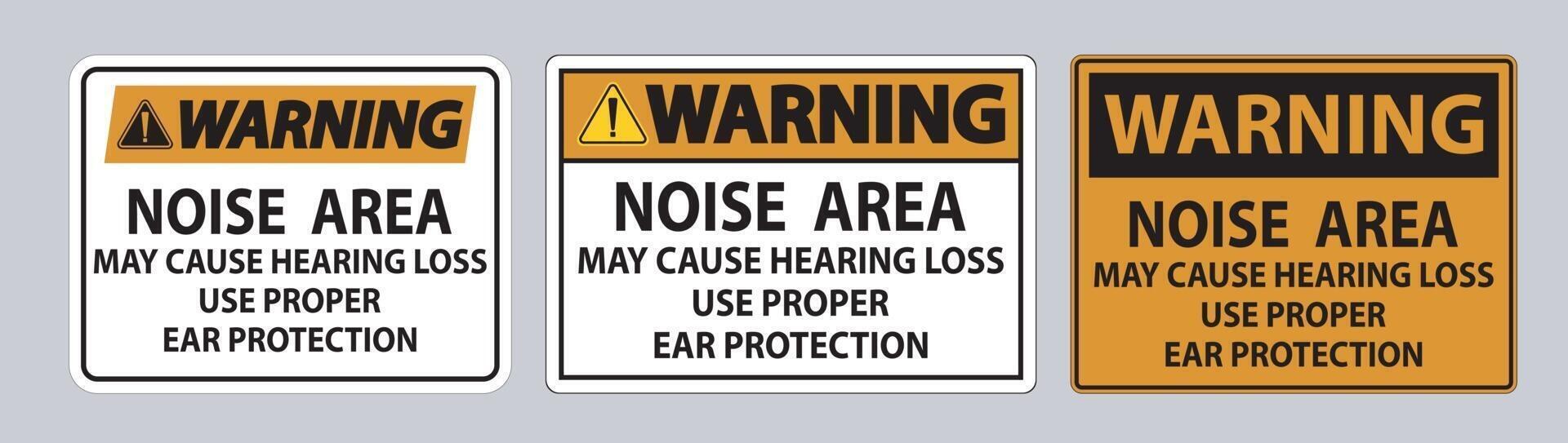 Warning Sign Noise Area May Cause Hearing Loss Use Proper Ear Protection vector