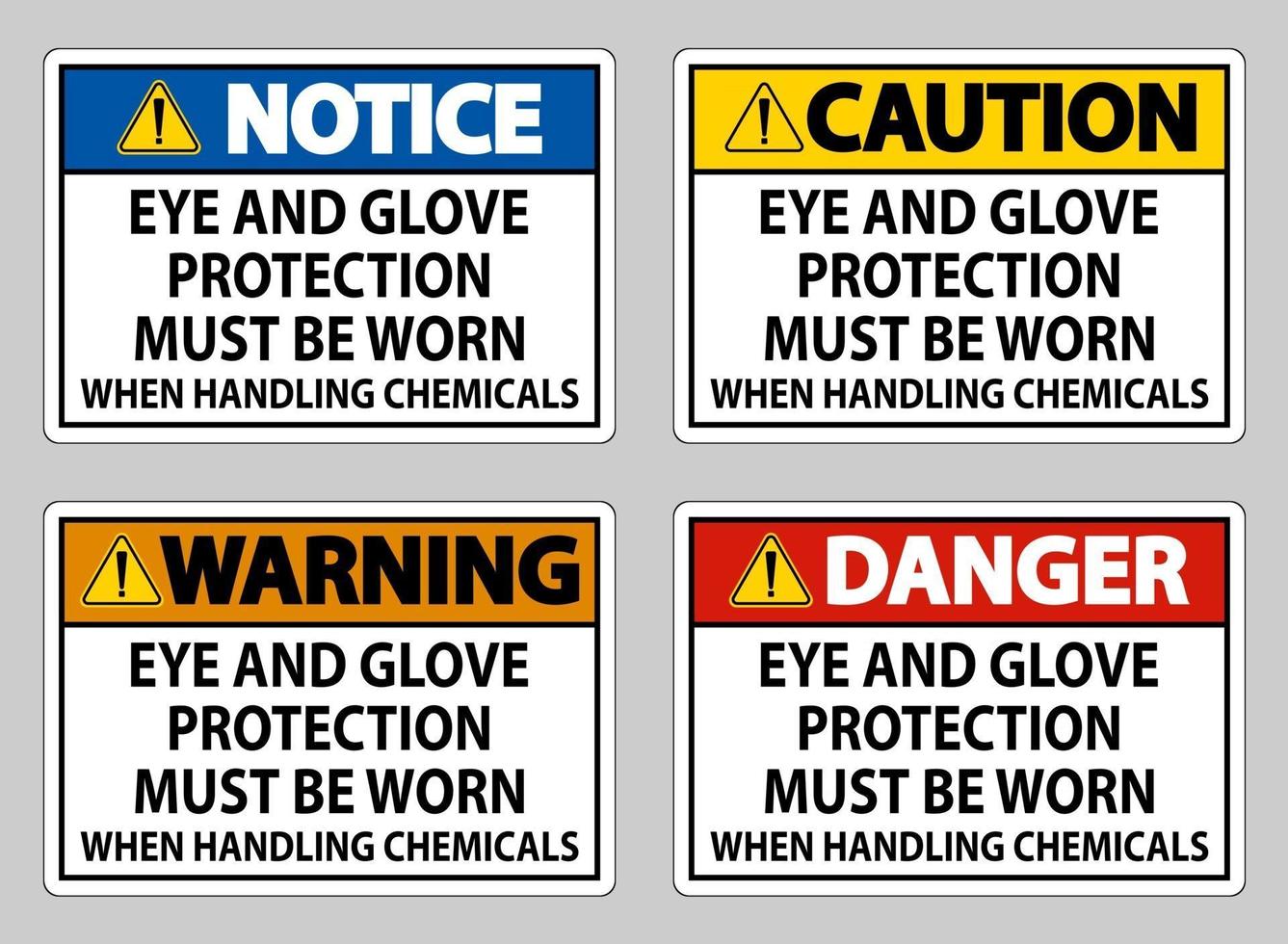 Eye and Glove Protection Must Be Worn When Handling Chemicals vector