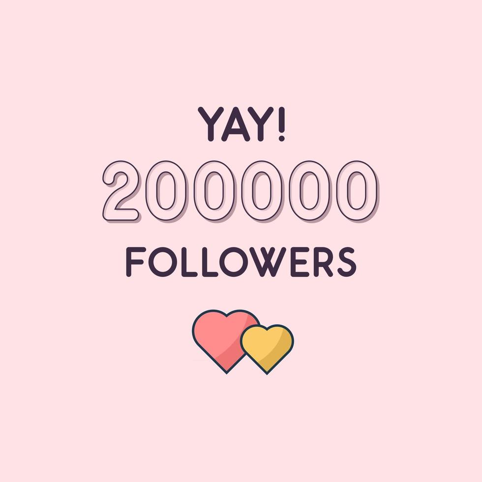 Yay 200000 Followers celebration Greeting card for 200k social followers vector