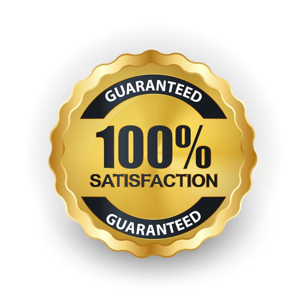 Vector 100 satisfaction guaranteed label on white background