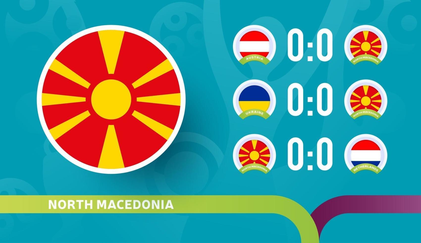 Los partidos del calendario de la selección nacional de macedonia del norte en la fase final del campeonato de fútbol de 2020. ilustración vectorial de partidos de fútbol 2020 vector