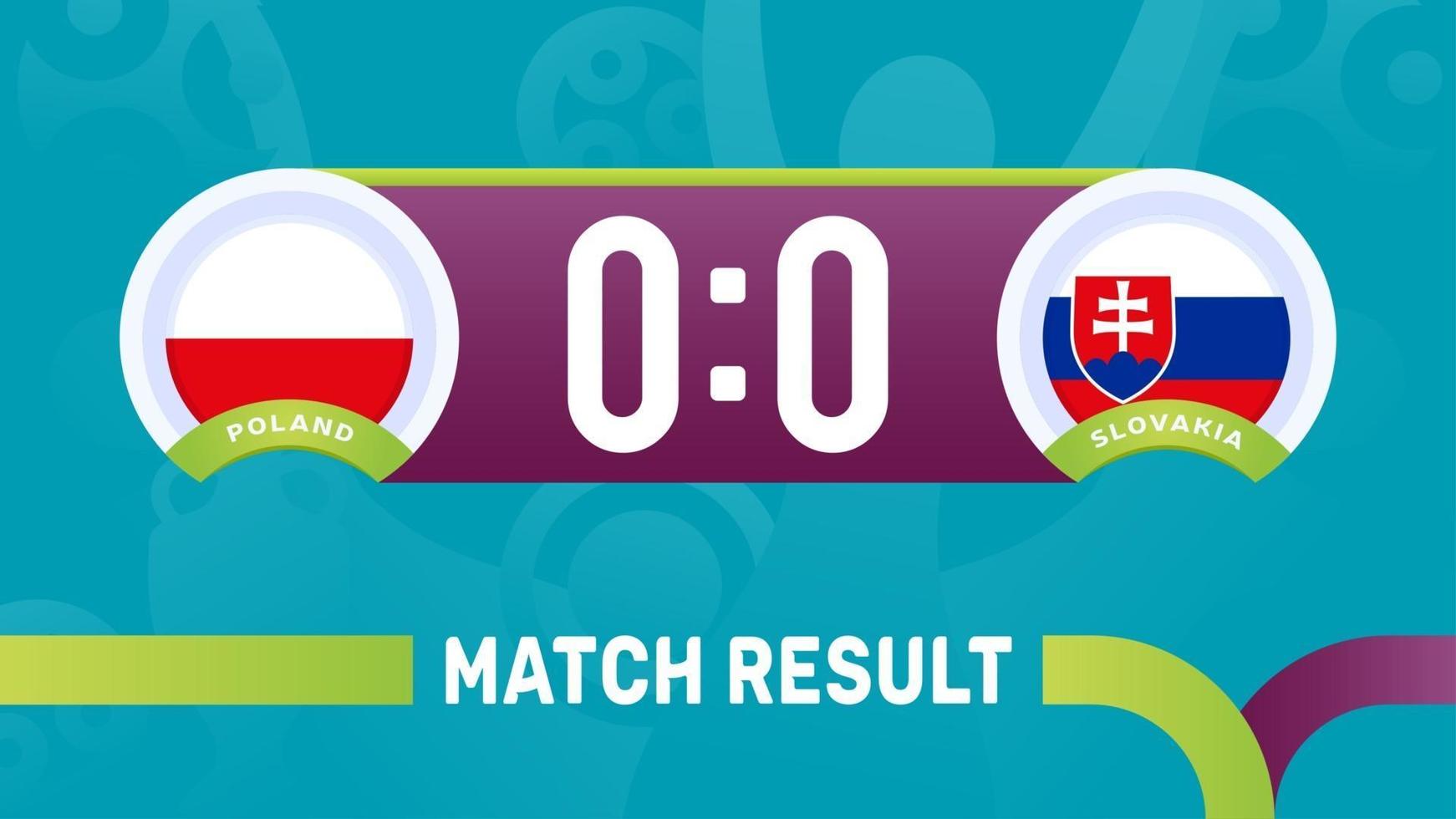 poland slovakia match result, European Football Championship 2020 vector illustration. Football 2020 championship match versus teams intro sport background