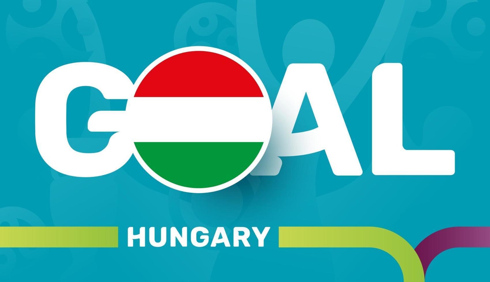 Bandera de Hungría y el lema de la meta en el fondo del fútbol europeo 2020. Ilustración de vector de tournamet de fútbol