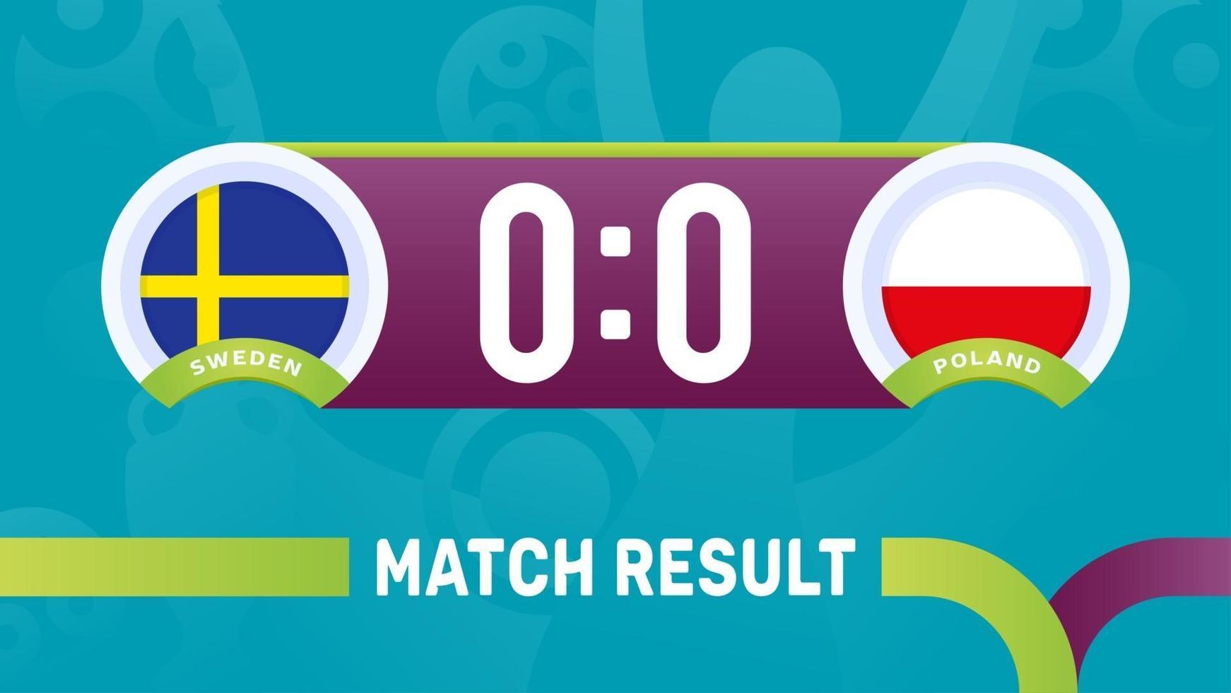 sweden poland match result, European Football Championship 2020 vector illustration. Football 2020 championship match versus teams intro sport background