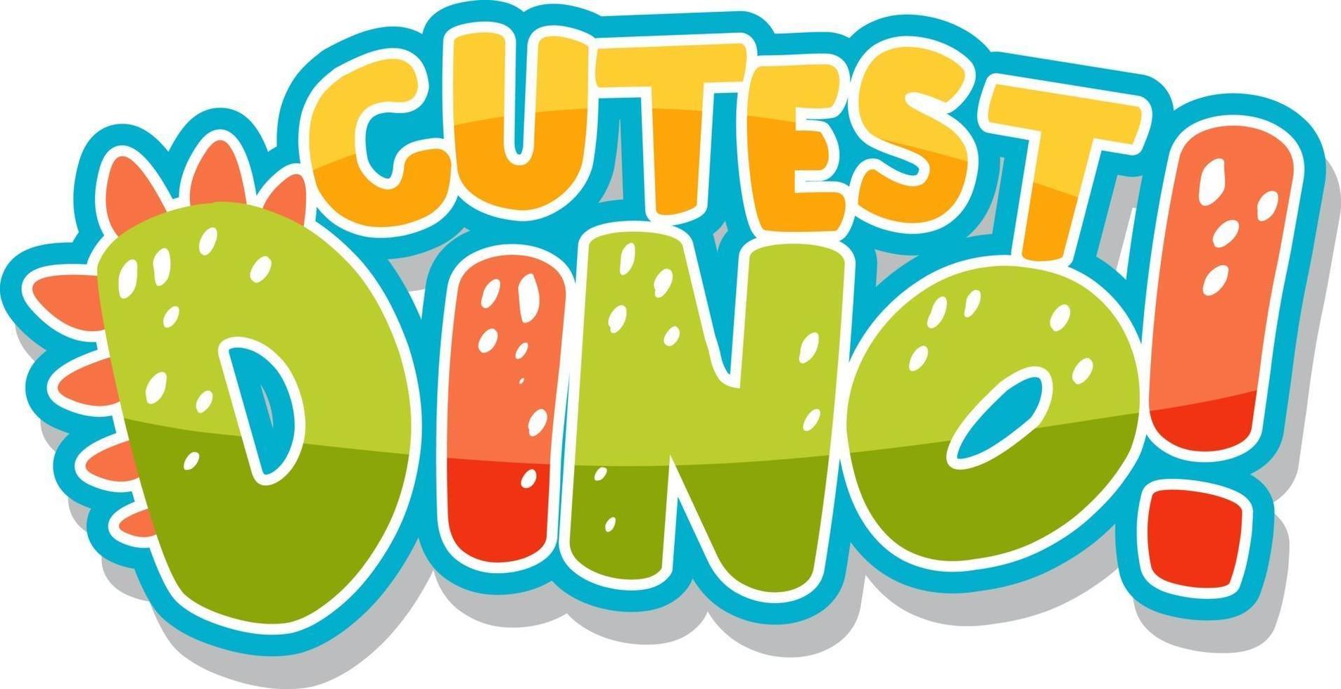 Cutest Dino Font Banner on white background vector