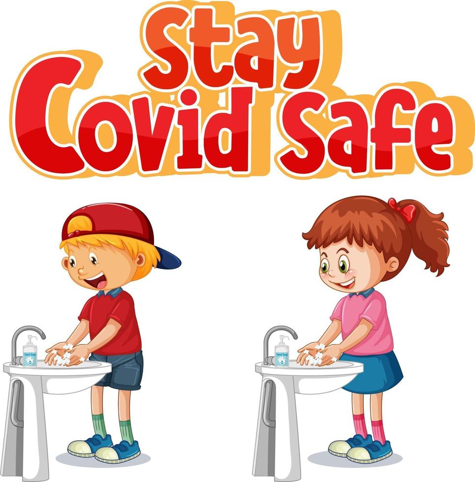 Stay Covid Safe Font en estilo de dibujos animados con niños lavándose las manos por el fregadero de agua aislado sobre fondo blanco. vector