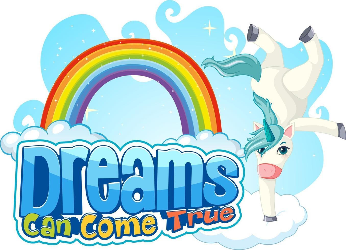 Unicorn cartoon character with Dream Can Come True font banner vector
