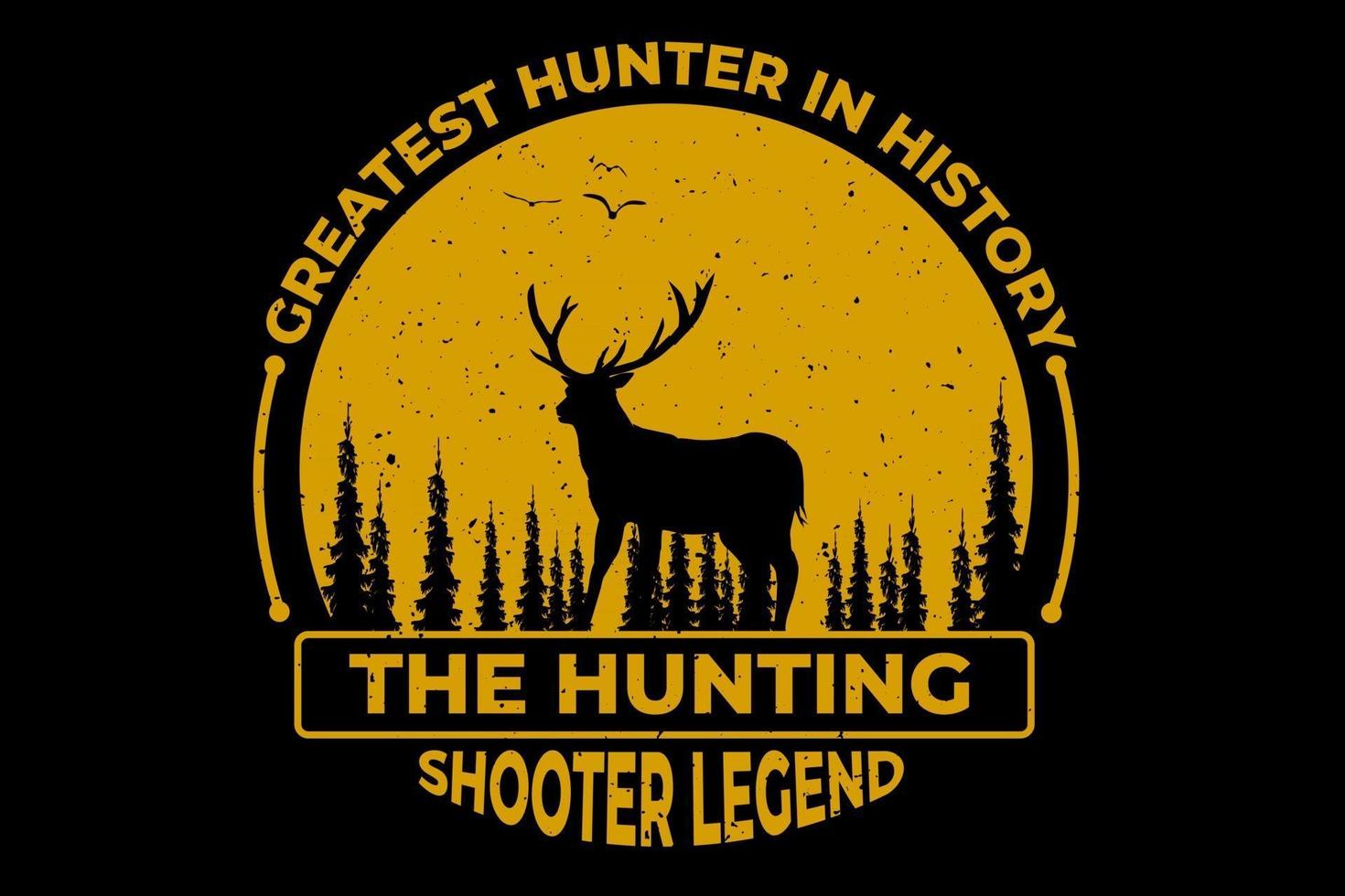 T-shirt hunting shooter legend pine deer vintage vector