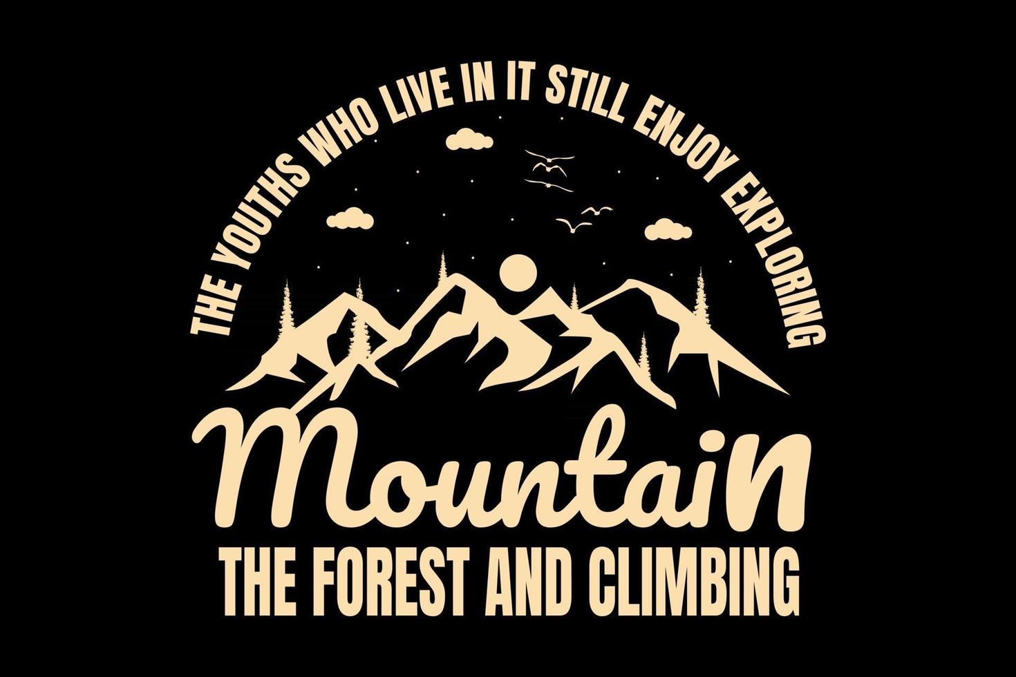 T-shirt typography mountain pine tree beautiful vector