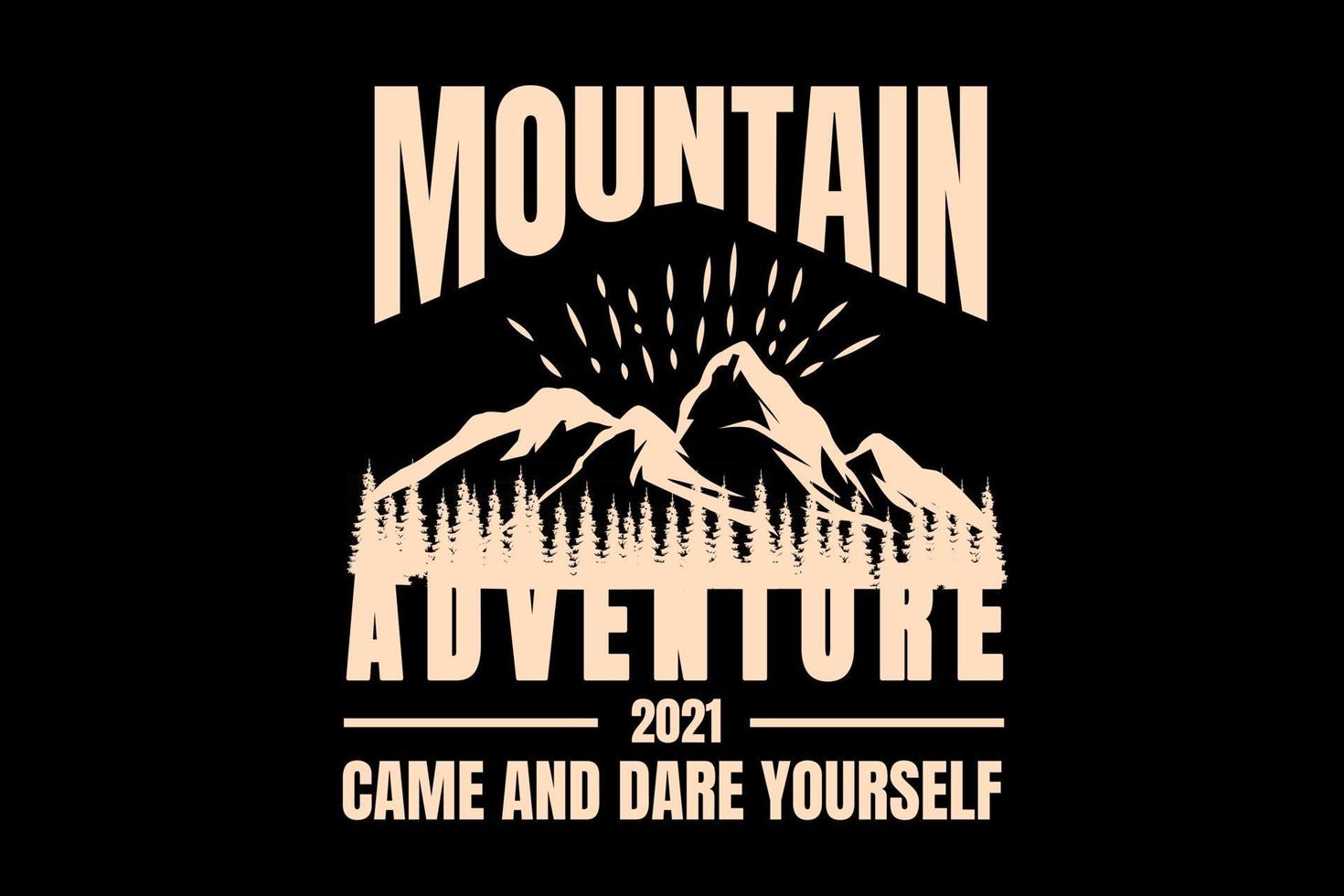 T-shirt silhouette mountain adventure typography pine vector