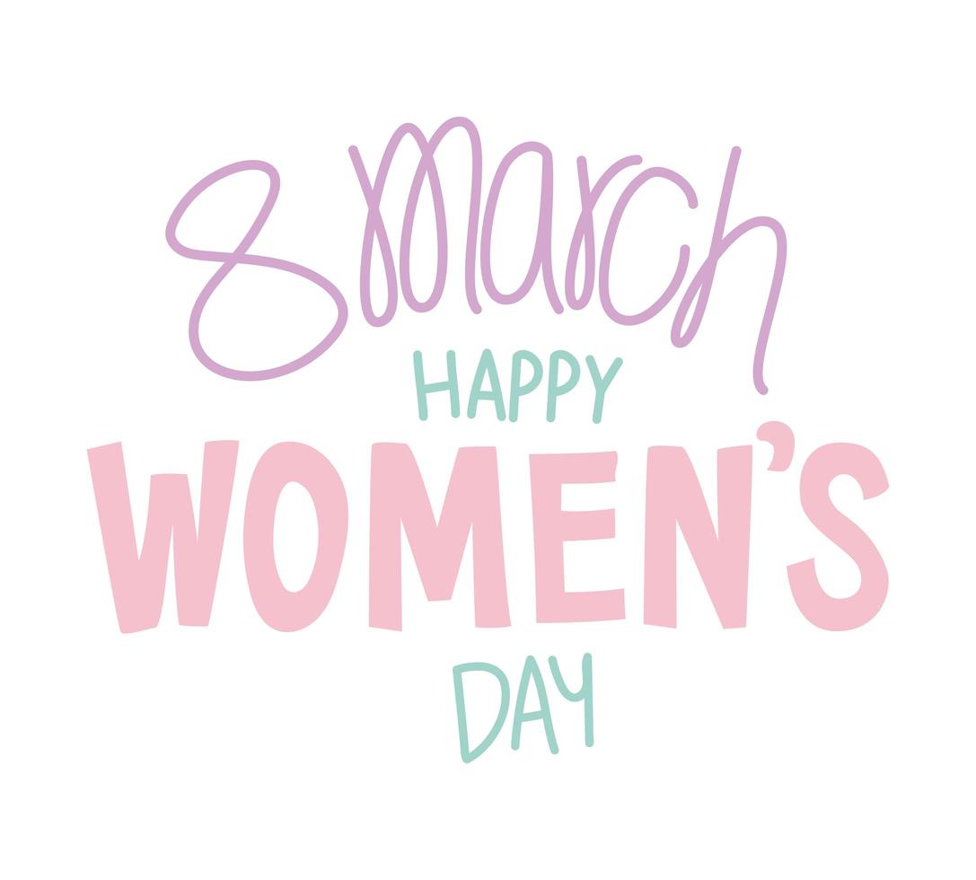 8 march happy womens days lettering vector