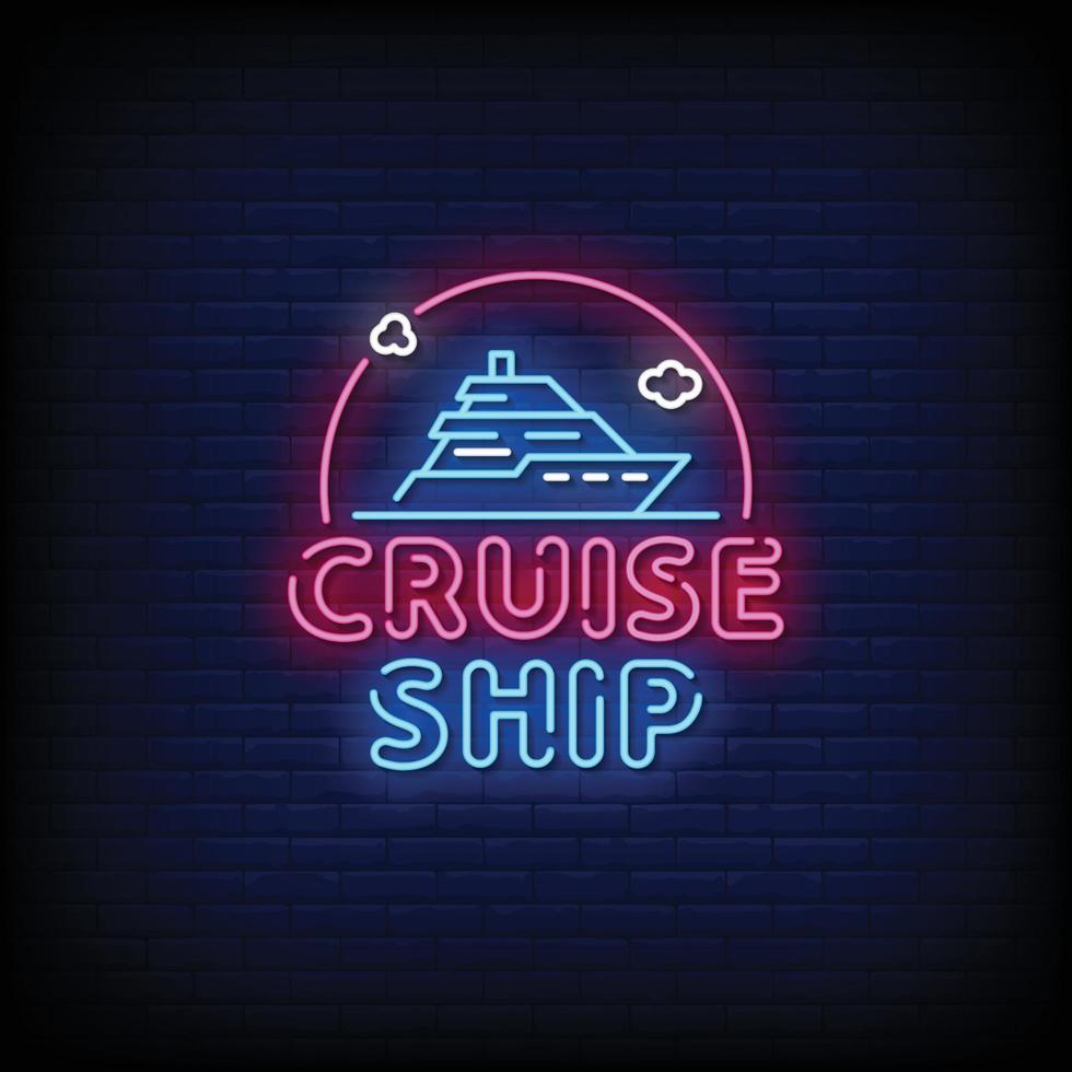 Cruise Ship Neon Sign Style Text vector