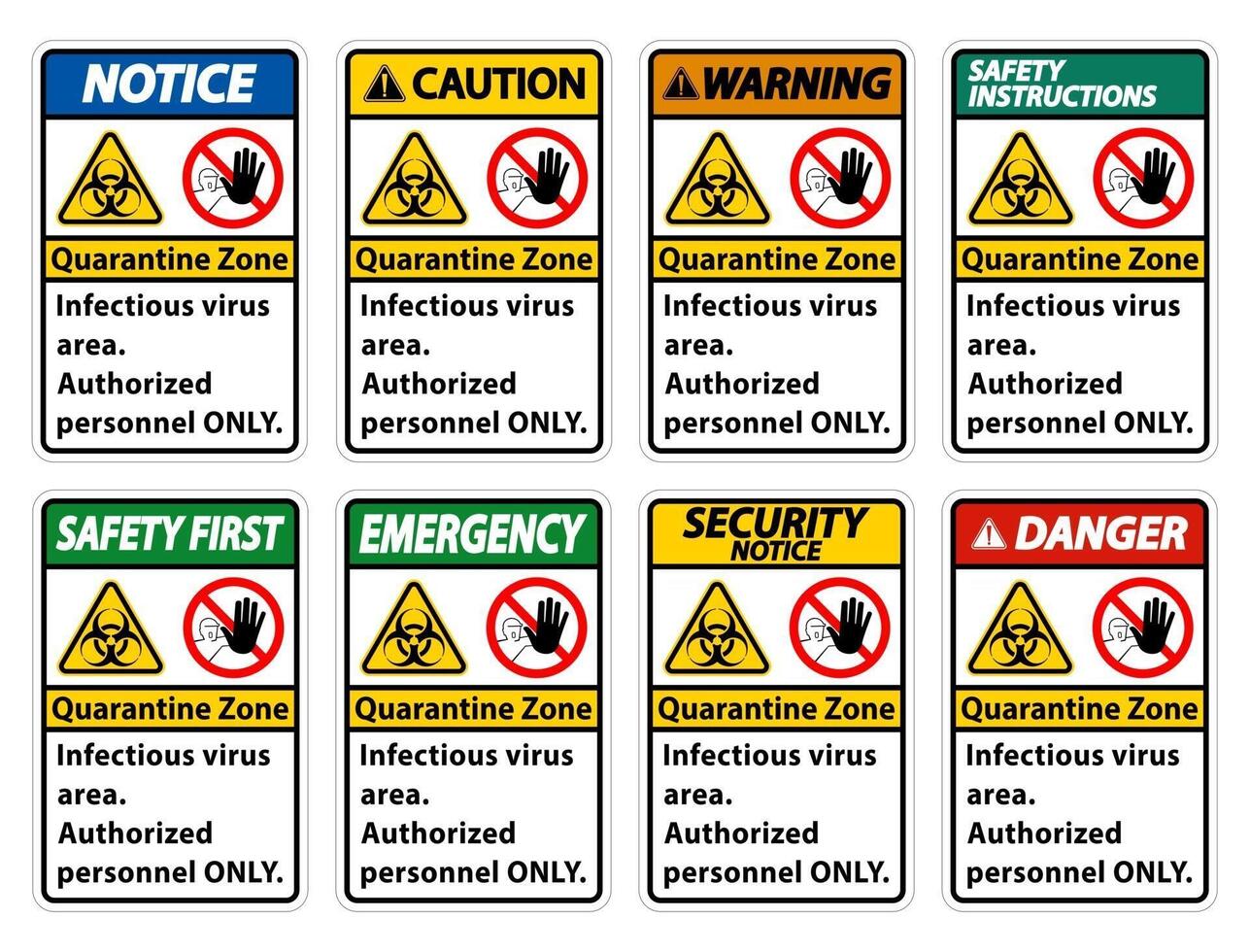 Quarantine Infectious Virus Area sign on white background vector